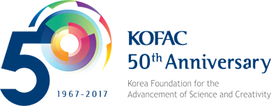 KOFAC 50th Anniversary         Korea foundation for the Advancement of Science and Creativity           1967-2017